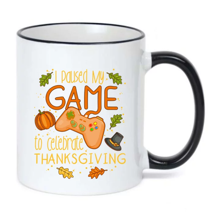 I Paused My Game To Celebrate Thanksgiving Video Gamer Gift Black Color Changing Mug