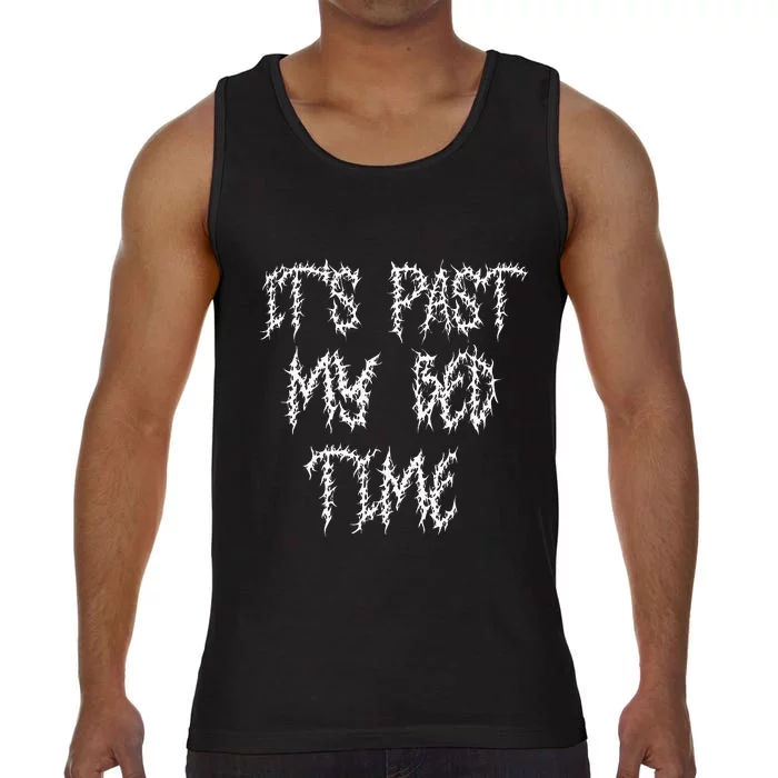 ItS Past My Bedtime Ironic Death Metal Black Aesthetic Comfort Colors® Tank Top