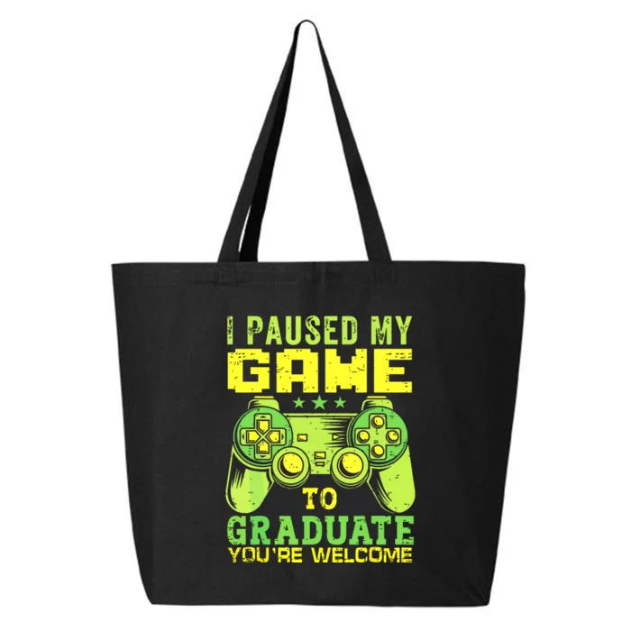 I Paused My Game To Graduate Video Gamer Graduation Men Boy 25L Jumbo Tote