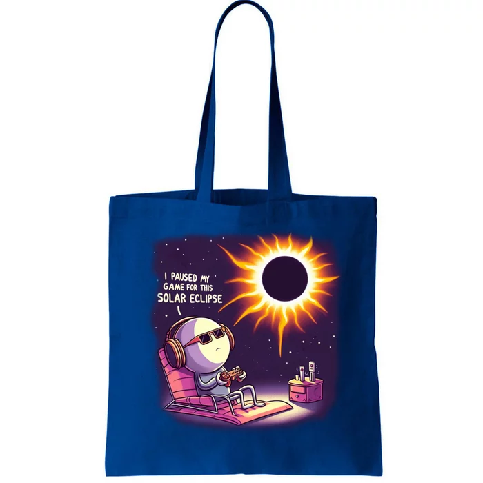 I Paused My Game For This Solar Eclips Design Gift Tote Bag