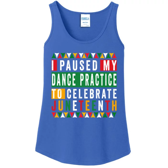 I Paused My Dance Practice To Celebrate Junenth 1865 Gift Ladies Essential Tank