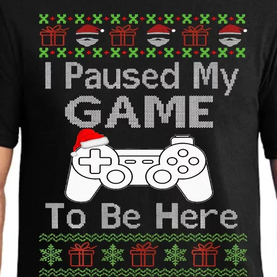 I Paused My Game To Be Here Ugly Sweater Funny Christmas Pajama Set