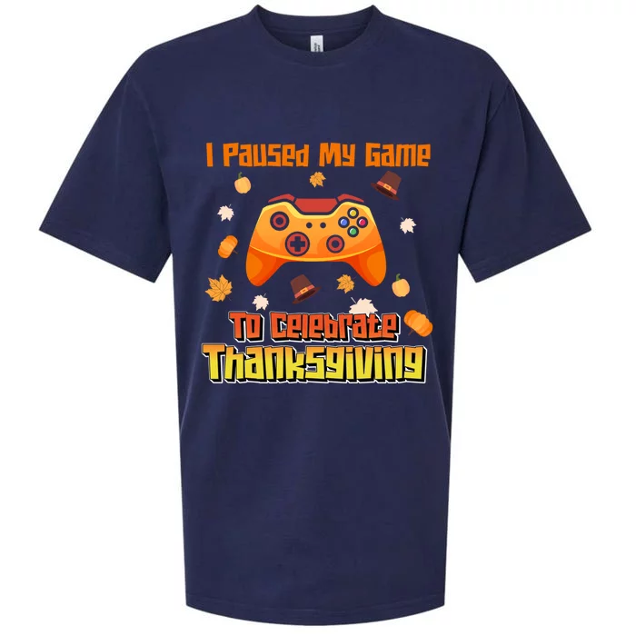 I Paused My Game To Celebrate Thanksgiving Video Gamer Funny Cute Gift Sueded Cloud Jersey T-Shirt