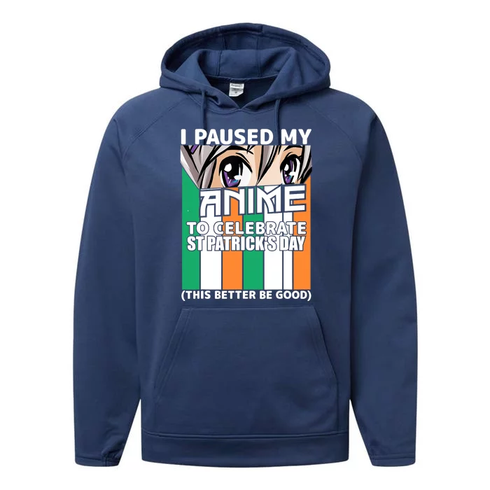 I Paused My Anime To Celebrate St Patricks Day Funny Anime Performance Fleece Hoodie