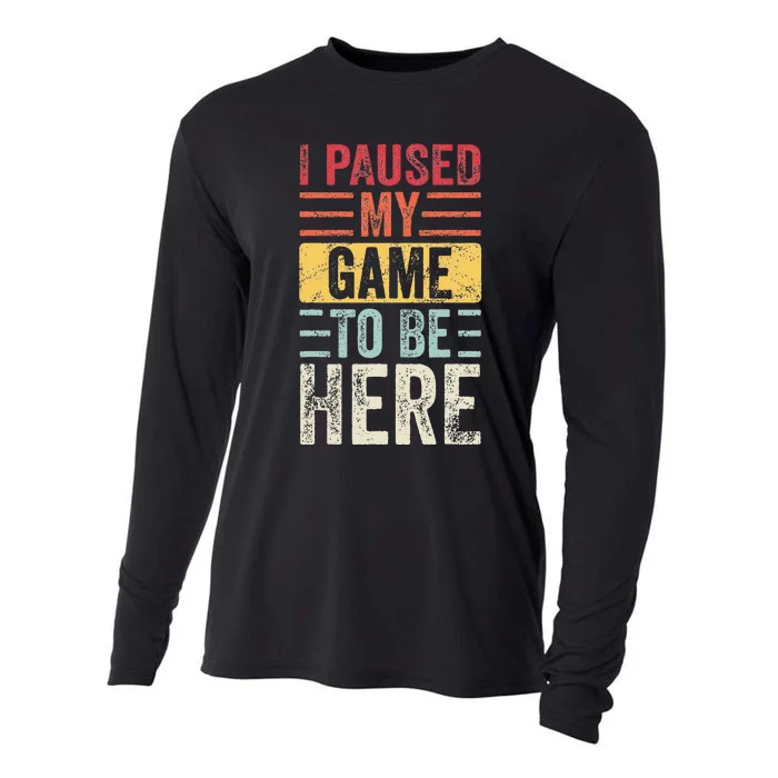 I Paused My Game To Be Here Funny Retro Vintage Video Gamer Cooling Performance Long Sleeve Crew