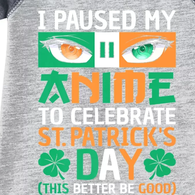 I Paused My Anime To Celebrate St Patricks Day Funny Anime Infant Baby Jersey Bodysuit