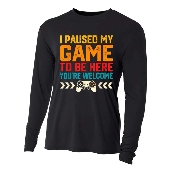 I Paused My Game To Be Here Funny Video Gamer Cooling Performance Long Sleeve Crew