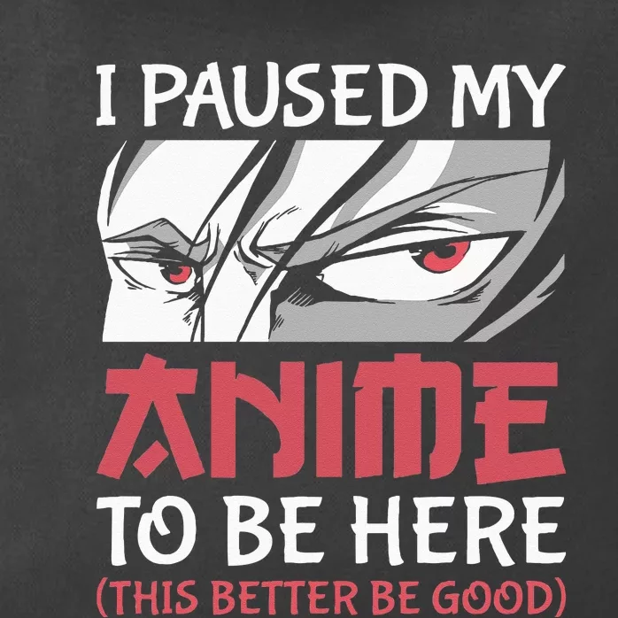 I Paused My Anime To Be Here Japanese Anime Boy Funny Anime Zip Tote Bag