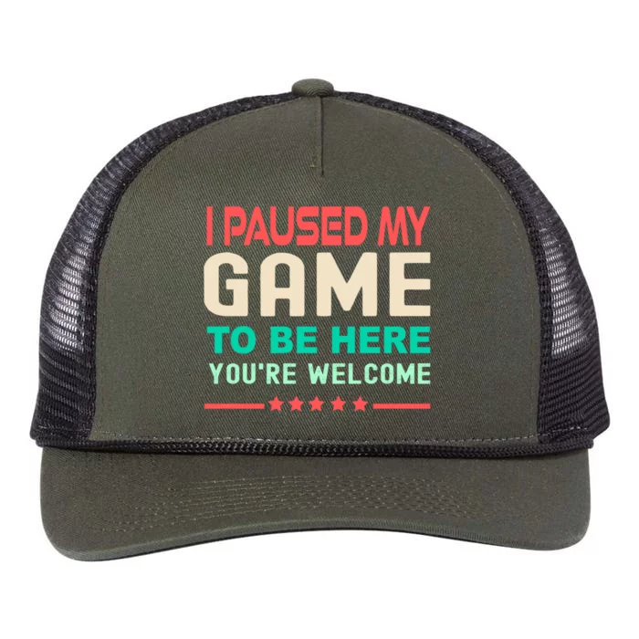 I Paused My Game To Be Here YouRe Welcome Retro Gamer Great Gift Retro Rope Trucker Hat Cap