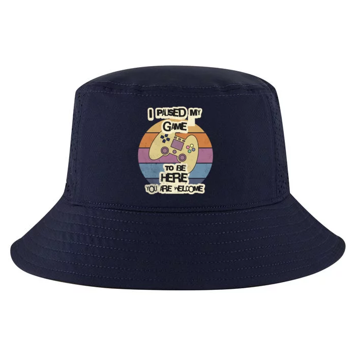 I Paused My Game To Be Here YouRe Welcome Retro Gamer Gift Cool Comfort Performance Bucket Hat