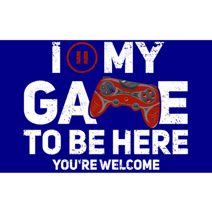 I Paused My Game To Be Here YouRe Welcome Gaming Gamer Gift Bumper Sticker