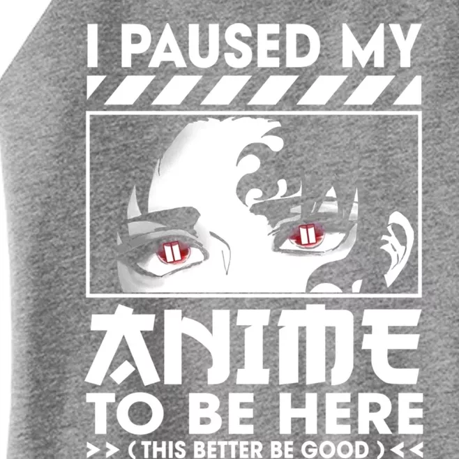 I Paused My Anime To Be Here Teenage Anime Fans Teen Gift Women’s Perfect Tri Rocker Tank