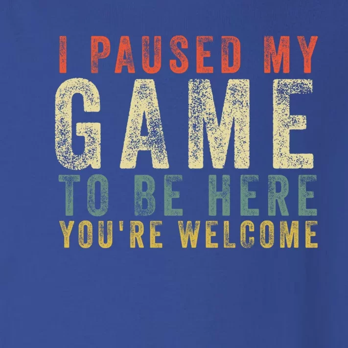 I Paused My Game To Be Here YouRe Welcome Retro Gamer Gift Toddler Long Sleeve Shirt