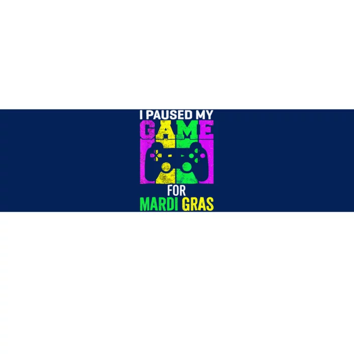 I Paused My Game For Mardi Gras Video Game Mardi Gras Bumper Sticker