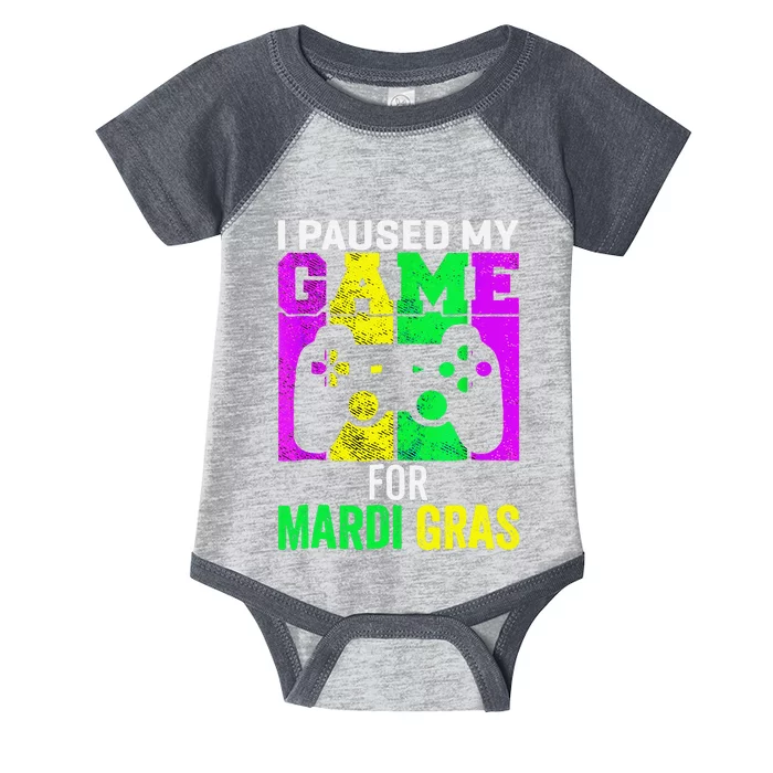 I Paused My Game For Mardi Gras Video Game Mardi Gras Infant Baby Jersey Bodysuit