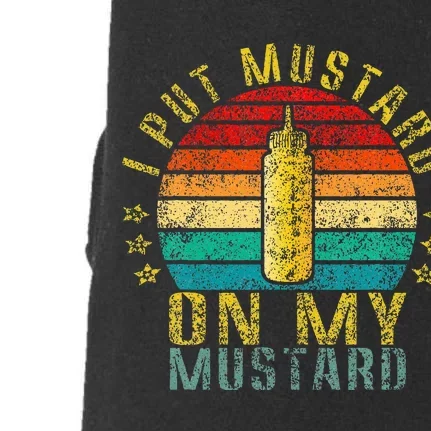 I Put Mustard On My Mustard Funny Retro Doggie 3-End Fleece Hoodie