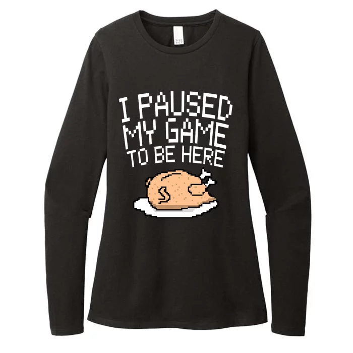 I Paused My Game To Be Here Pixel Turkey Womens CVC Long Sleeve Shirt