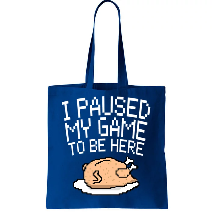 I Paused My Game To Be Here Pixel Turkey Tote Bag