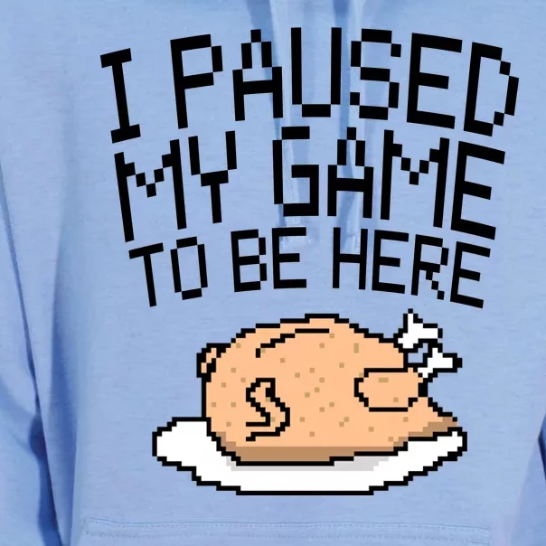 I Paused My Game To Be Here Pixel Turkey Unisex Surf Hoodie