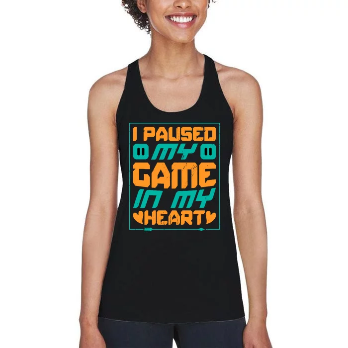 I Paused My Game T Women's Racerback Tank