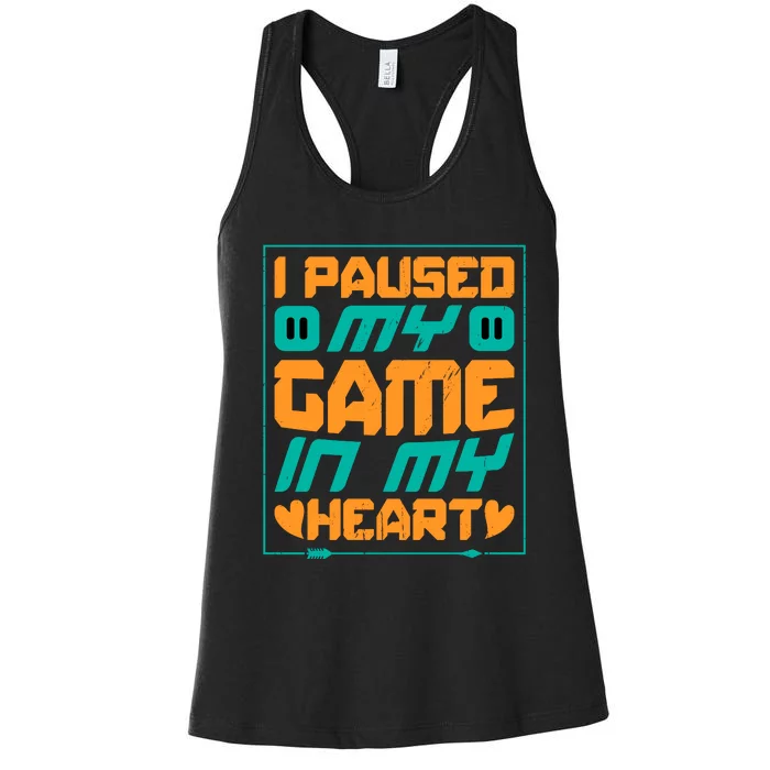 I Paused My Game T Women's Racerback Tank