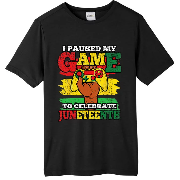 I Paused My Game Juneteenth Black History African Gamer ChromaSoft Performance T-Shirt