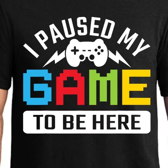 I Paused My Game To Be Here Youre Welcome Retro Gamer Gift Pajama Set