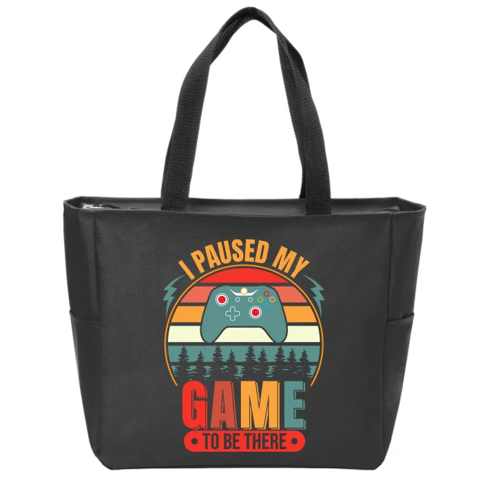 I Paused My Game Zip Tote Bag