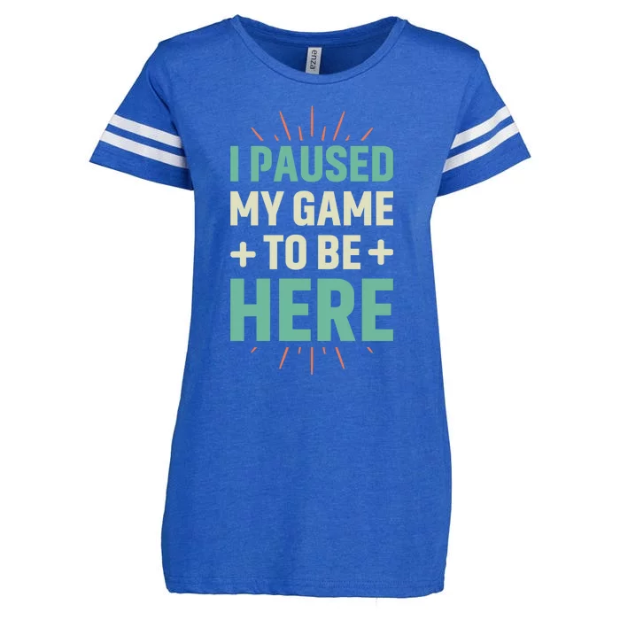 I Paused My Game To Be Here Enza Ladies Jersey Football T-Shirt