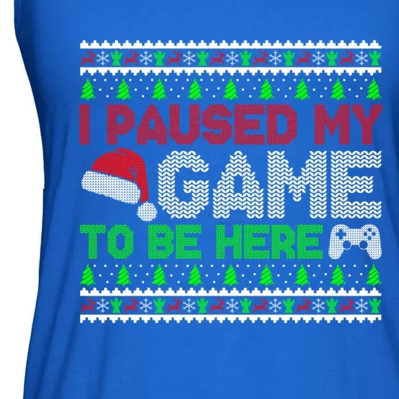 I Paused My Game To Be Here Christmas Gamer Ugly Sweater Gift Ladies Essential Flowy Tank