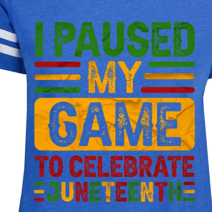 I Paused My Game To Celebrate Junenth Gift Enza Ladies Jersey Football T-Shirt