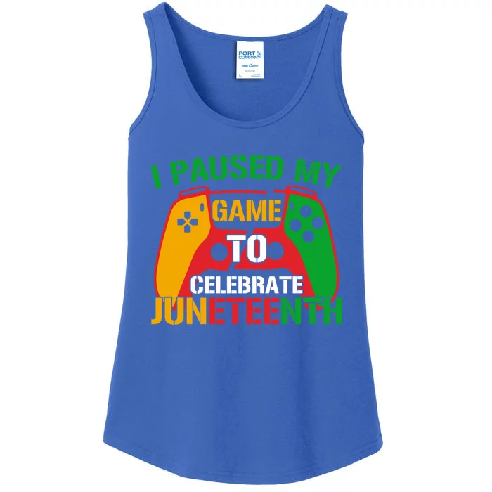 I Paused My Game To Celebrate Junenth Black History Month Gift Ladies Essential Tank