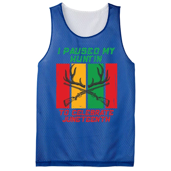 I Paused My Huntin To Celebrate Junenth Great Gift Mesh Reversible Basketball Jersey Tank