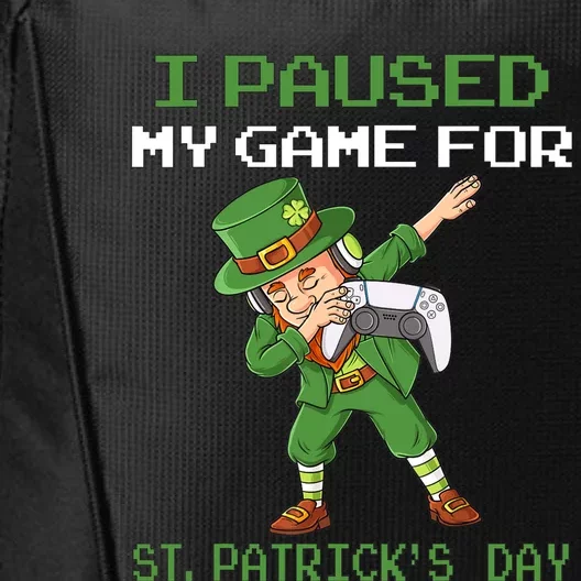 I Paused My Game For St Patricks Day Dabbing Leprechaun City Backpack