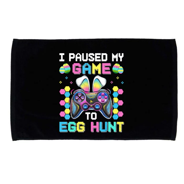 I Paused My Game To Egg Hunt Easter Funny Gamer Microfiber Hand Towel