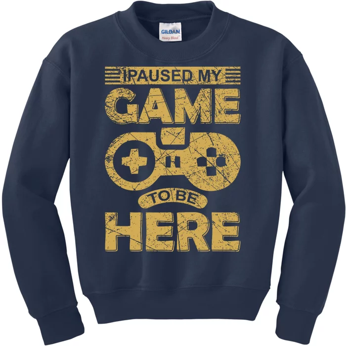 I Paused My Game Kids Sweatshirt