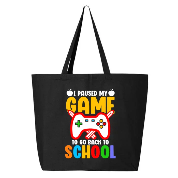 I Paused My Game To Go Back To School Teacher Student Grade 25L Jumbo Tote