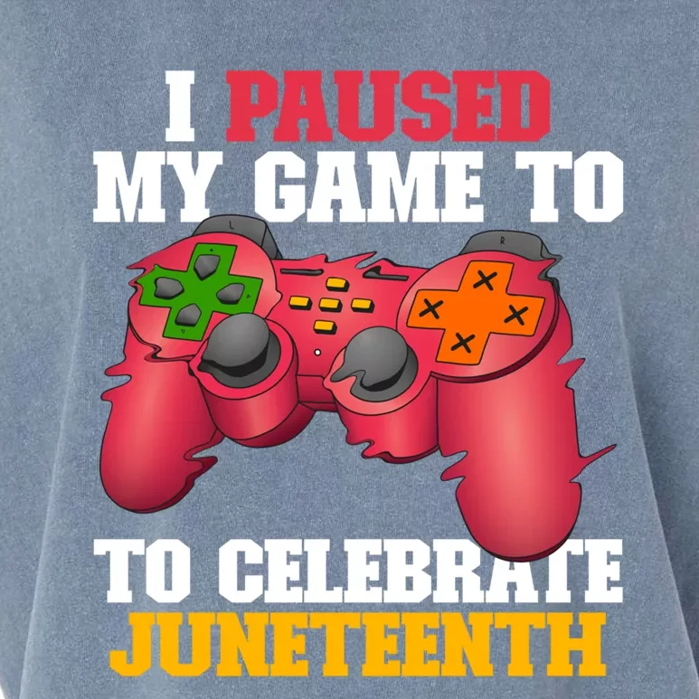 I Paused My Game To Celebrate Juneteenth Ecipation Day Gift Garment-Dyed Women's Muscle Tee