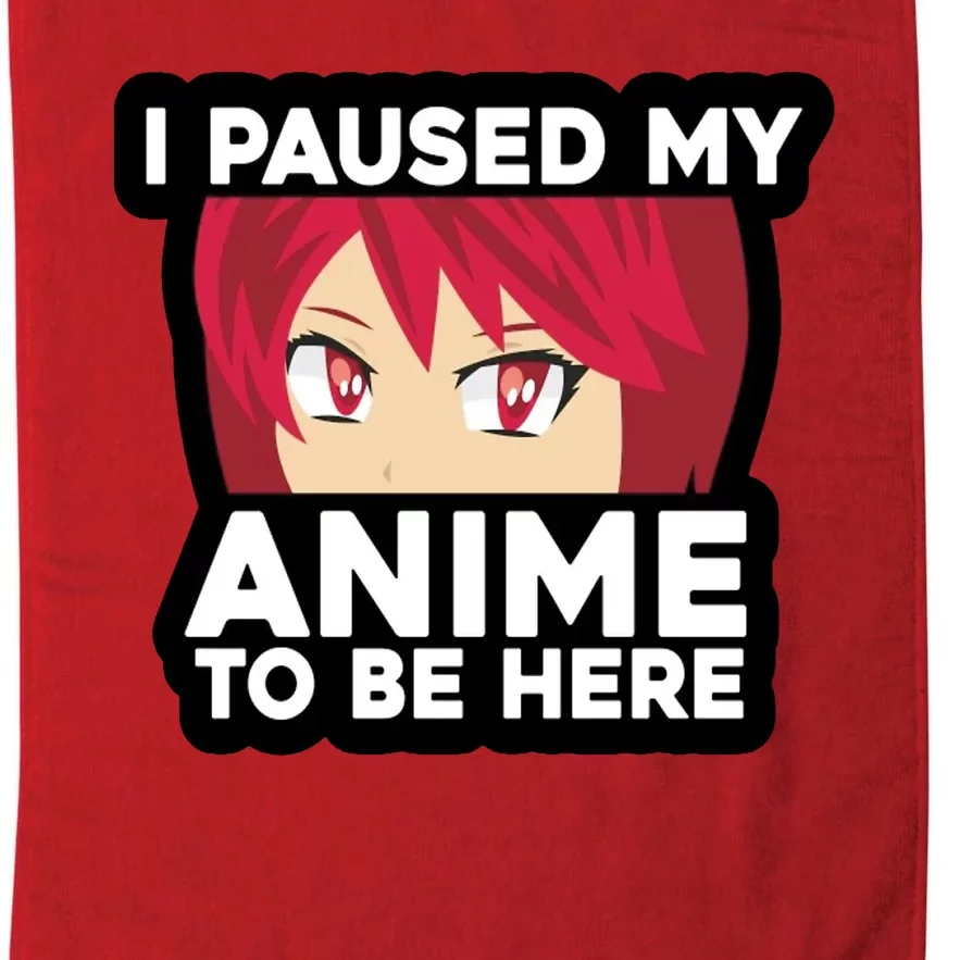 I Paused My Game To Be Here Funny Anime Platinum Collection Golf Towel