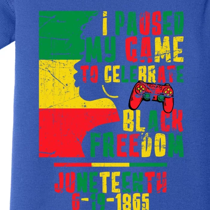 I Paused My Game To Celebrate Juneteenth Gaming Gamer Afro Gift Baby Bodysuit