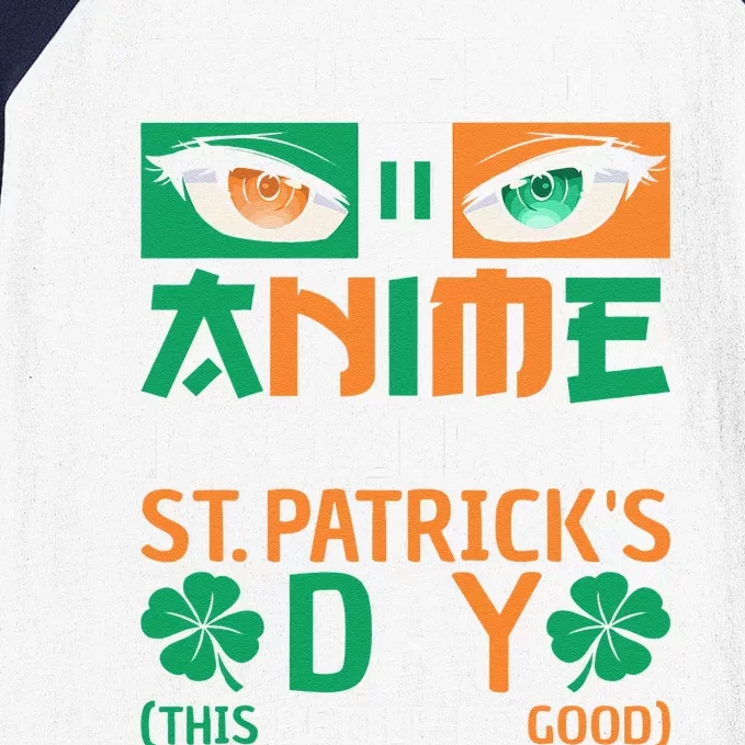 I Paused My Anime To Celebrate St Patricks Day Funny Anime Baseball Sleeve Shirt