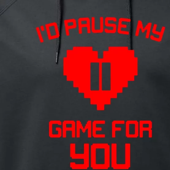 Id Pause My Game For You Performance Fleece Hoodie