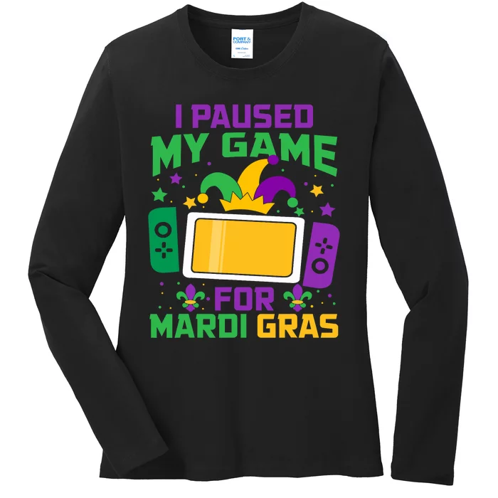 I Paused My Game For Mardi Gras Video Game Controller Ladies Long Sleeve Shirt