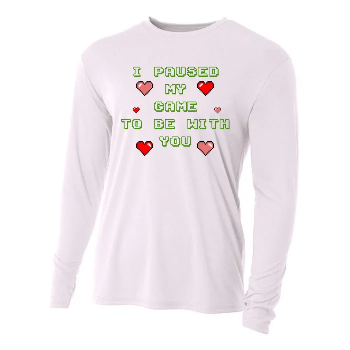 I Paused My Game To Be With You Funny Romantic Cooling Performance Long Sleeve Crew