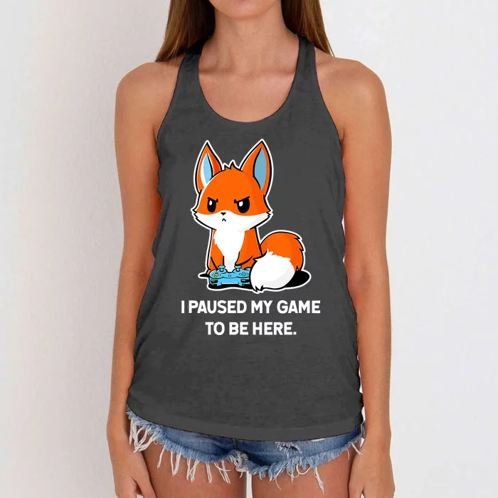 I Paused My Game To Be Here Funny Kawaii Fox Gamer Women's Knotted Racerback Tank