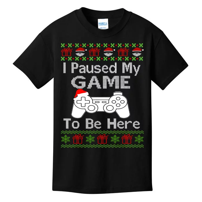 I Paused My Game To Be Here Ugly Sweater Funny Christmas Kids T-Shirt