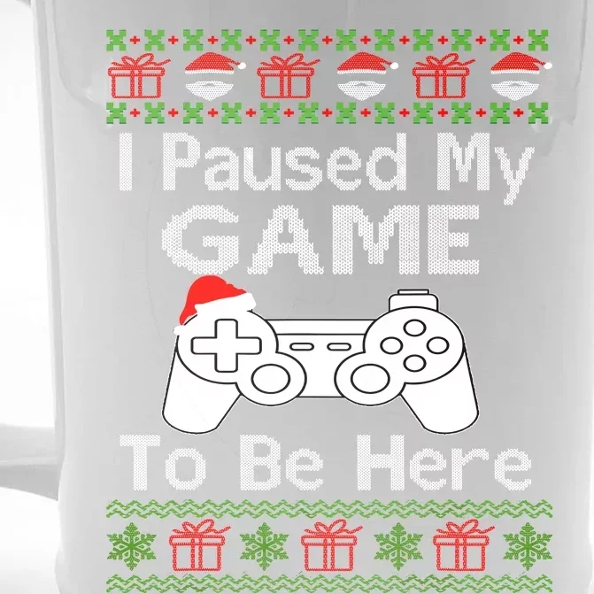 I Paused My Game To Be Here Ugly Sweater Funny Christmas Front & Back Beer Stein