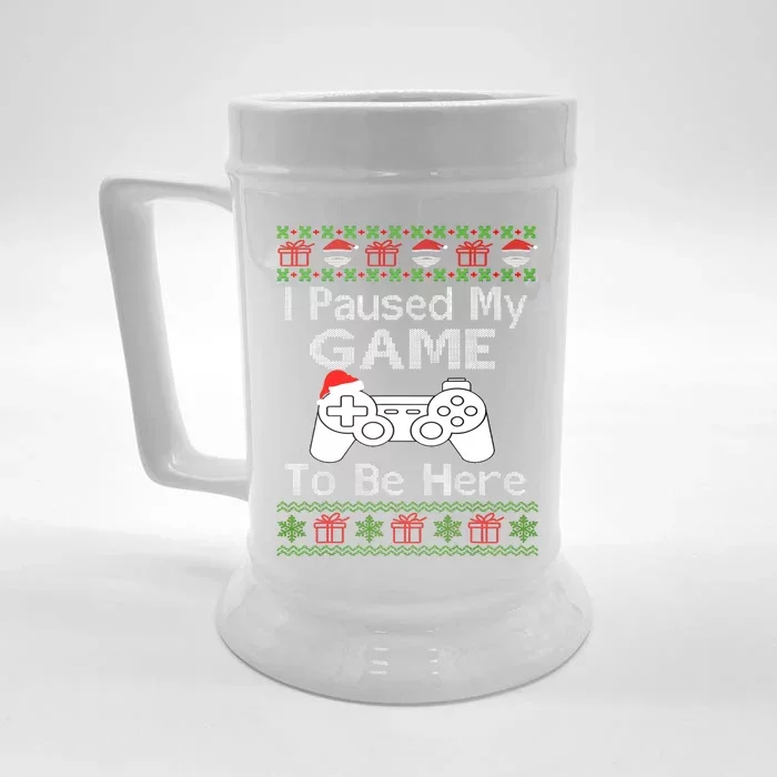 I Paused My Game To Be Here Ugly Sweater Funny Christmas Front & Back Beer Stein