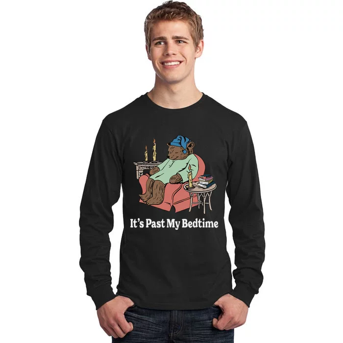 ItS Past My Bedtime Sleepy Bear Time Reading Tall Long Sleeve T-Shirt