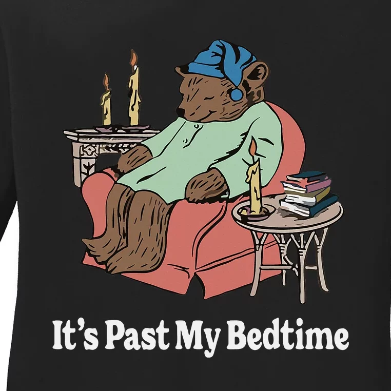 ItS Past My Bedtime Sleepy Bear Time Reading Ladies Long Sleeve Shirt